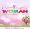 The Uncommon Woman