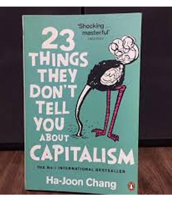 23 Things They Don't Tell You About Capitalism