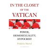 In the Closet of the Vatican: Power, Homosexuality, Hypocrisy
