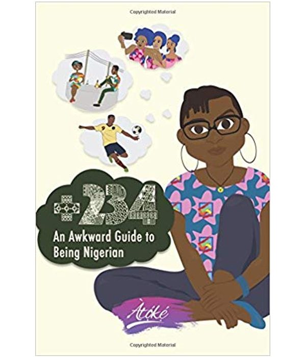 '+234 – An Awkward Guide To Being Nigerian