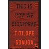 This Is How We Disappear by Titilope Sonuga