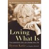 Loving What Is