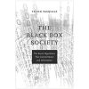 The Black Box Society: The Secret Algorithms That Control Money and Information