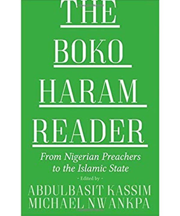 The Boko Haram Reader: From Nigerian Preachers to the Islamic State