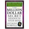 The Million Dollar Secret Hidden in Your Mind: Money Honors Fame (Tarcher Success Classics)