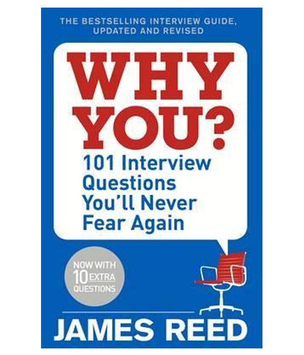 Why You?: 101 Interview Questions You'll Never Fear Again