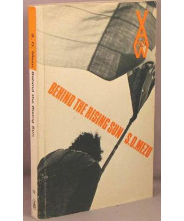 Behind the Rising Sun by Sebastian Okechukwu Mezu