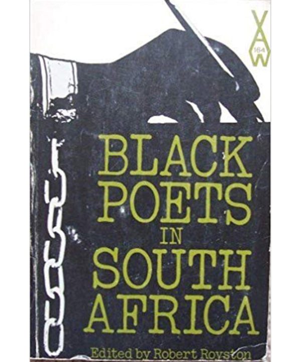 Black Poets In South Africa by Robert Royston