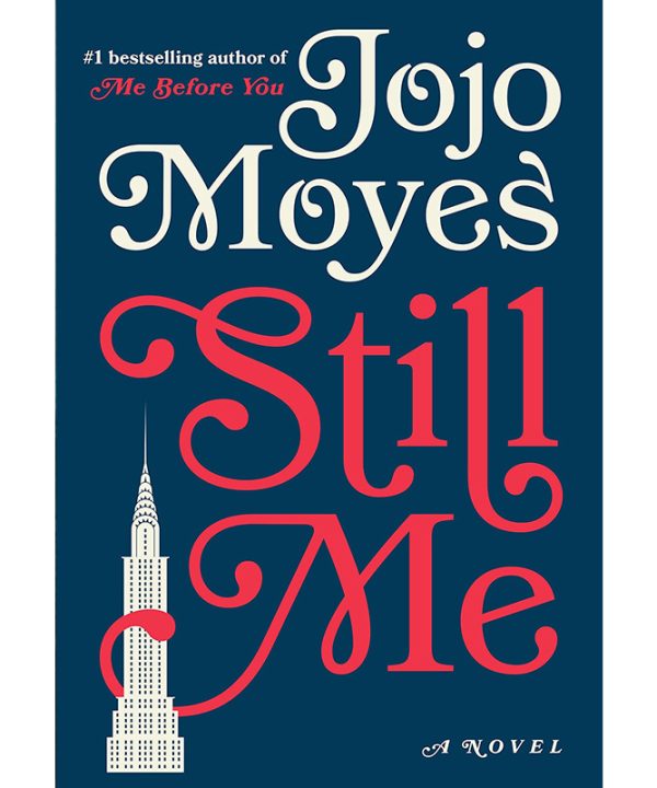 Still Me: A Novel (Me Before You Trilogy)