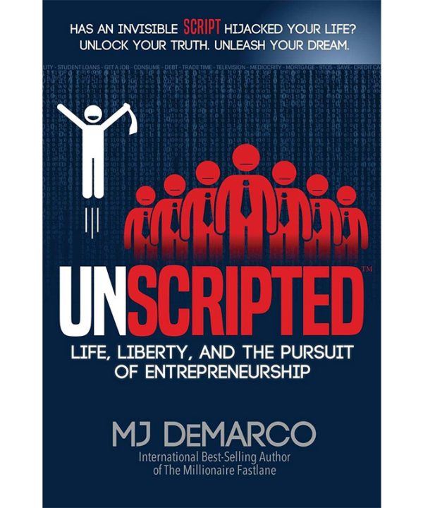 UNSCRIPTED: Life, Liberty, and the Pursuit of Entrepreneurship