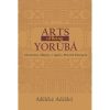 Arts of Being Yoruba