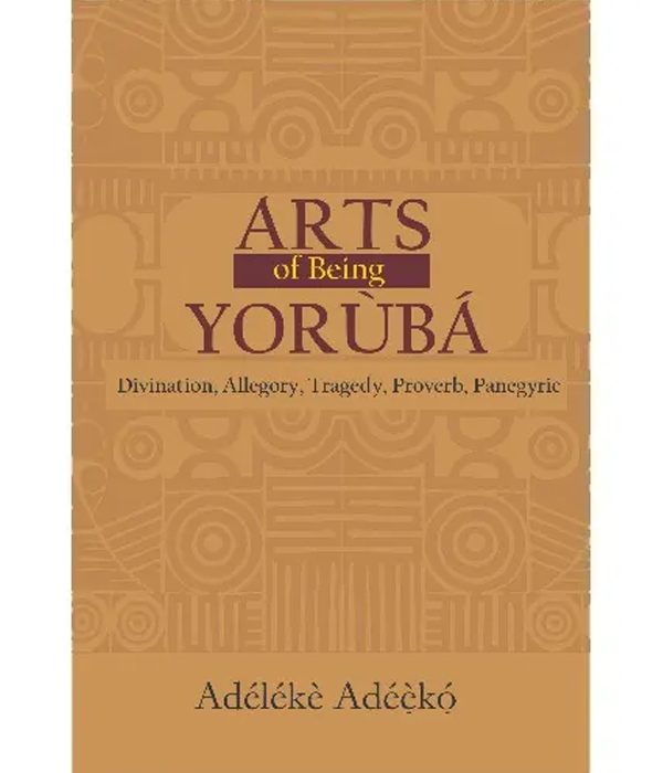 Arts of Being Yoruba