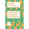 The Brave African Huntress