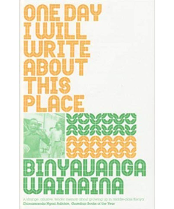 One Day I will Write About This Place