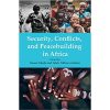 Security, Conflicts, and Peacebuilding in Africa