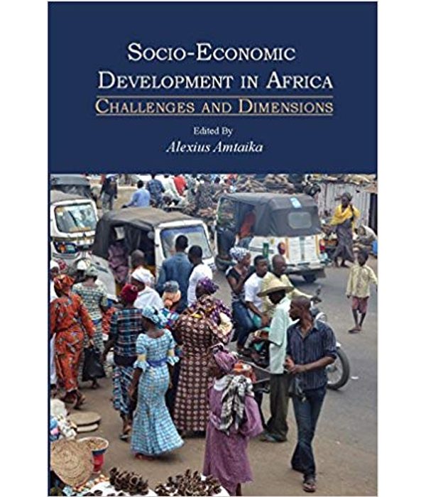 Socio-Economic Development in Africa: Challenges and Dimensions