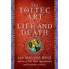 The Toltec Art of Life and Death: A Story of Discovery