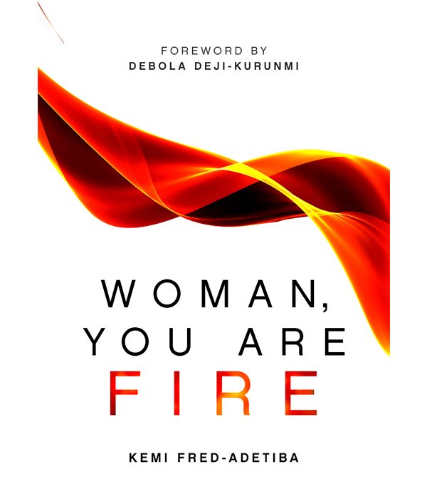 Woman, You are fire