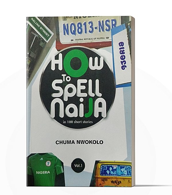 How To Spell Naija Vol. 1