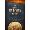 The Little Bitcoin Book: Why Bitcoin Matters for Your Freedom, Finances, and Future