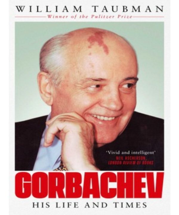 Gorbachev: His Life and Times