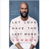 Let Love Have the Last Word: A Memoir