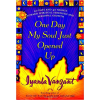 One Day My Soul Just Opened Up by Iyanla Vanzant