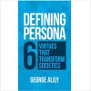 Defining Persona: 6 Virtues that Transform societies