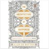 The Architecture of Happiness