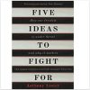 Five Ideas to Fight for