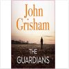 Guardians by John Grisham