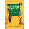 Healthy Kids Are Happy Kids