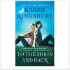 To the Moon and Back: A Novel (The Baxter Family)