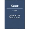 Soar - A Memoir