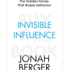 Invisible Influence: The hidden forces that shape behaviour