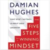 The Five Steps to a Winning Mindset: What Sport Can Teach Us About Great Leadership