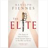 The Elite: The Story of Special Forces – From Ancient Sparta to the War on Terror