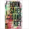 Horn, Sahel and Rift: Fault-lines of the African Jihad
