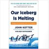 Our Iceberg Is Melting: Changing and Succeeding Under Any Conditions