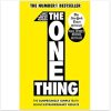 The One Thing: The Surprisingly Simple Truth Behind Extraordinary Results: Achieve your goals with one of the world's bestselling success books
