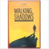 Walking With Shadows by Jude Dibia