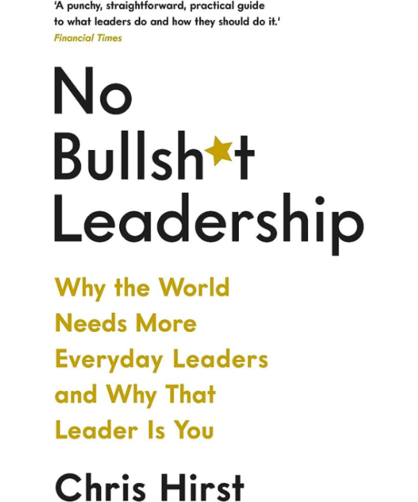 No Bullsh*t Leadership