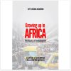 Growing Up In Africa