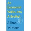 An Economist Walks Into A Brothel (Hardback)