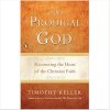 The Prodigal God: Recovering the Heart of the Christian Faith