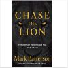 Chase the Lion: If Your Dream Doesn't Scare You, it's Too Small