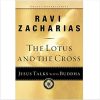 The Lotus and the Cross: Jesus Talks with Buddha (Great Conversations)