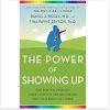 The Power of Showing Up: How Parental Presence Shapes Who Our Kids Become and How Their Brains Get Wired