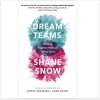 Dream Teams: Working Together Without Falling Apart