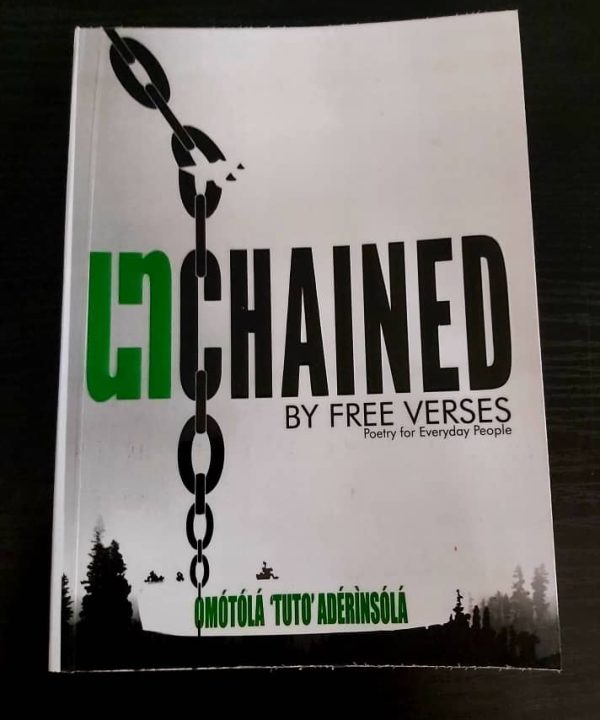Unchained by Free Verses - Poetry for Everyday People